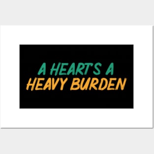 vekotr A Heart's A Heavy Burden Posters and Art